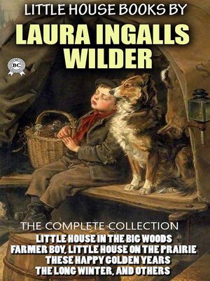 cover image of Little House Books by Laura Ingalls Wilder: The Complete Collection